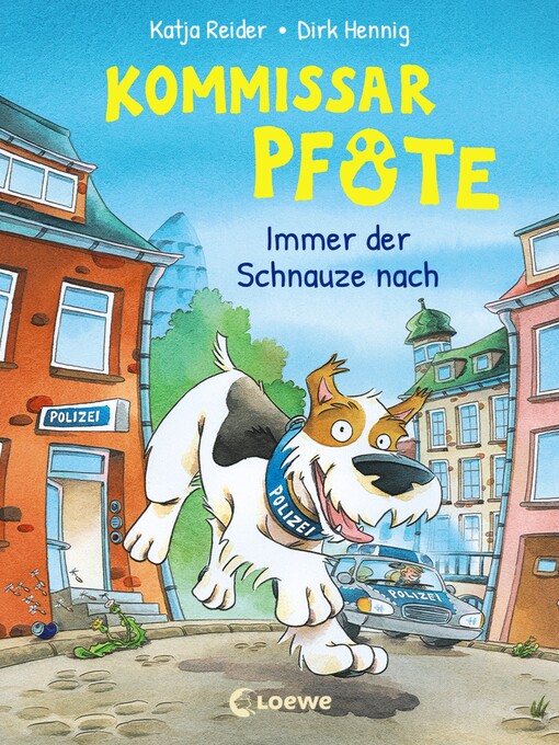 Title details for Kommissar Pfote (Band 1)--Immer der Schnauze nach by Katja Reider - Wait list
